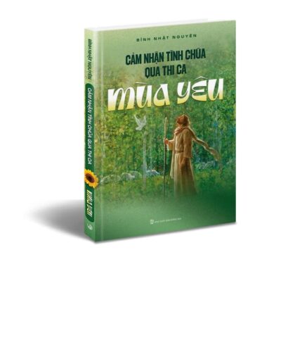 Cảm nhận tình Chúa qua thi ca MÙA YÊU