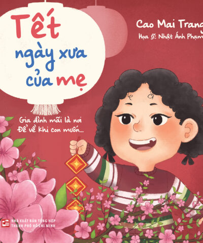 Tết ngày xưa của mẹ