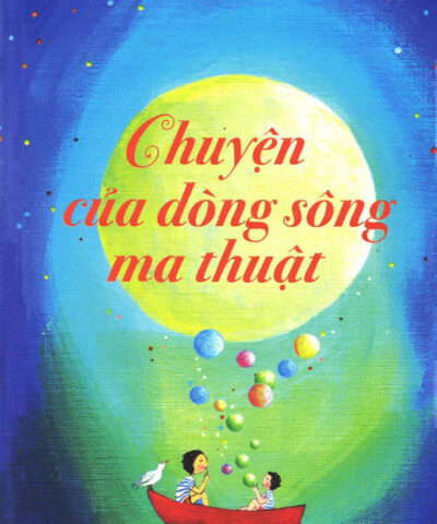 Chuyện của dòng sông ma thuật