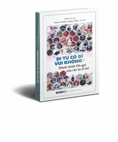 Đi tu có gì vui không? Hành trình ơn gọi của các tu sĩ trẻ