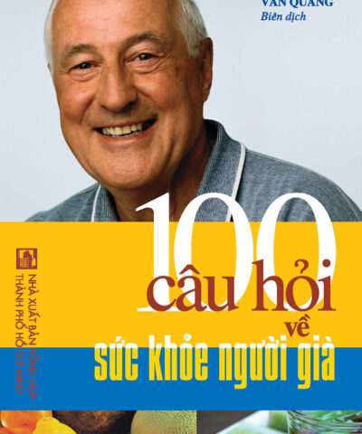 100 câu hỏi về sức khỏe người già