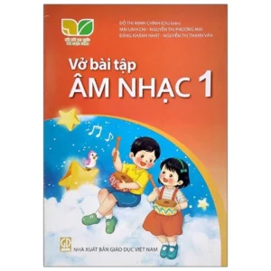 Vở Bài Tập Âm Nhạc 1 (Kết Nối) (Chuẩn)