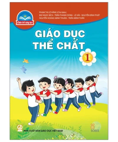 Giáo Dục Thể Chất 1 (Chân Trời Sáng Tạo) (Chuẩn)