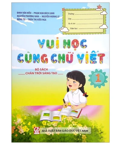 Vui Học Cùng Chữ Viết Lớp 1 - Tập 2 (Bộ Sách Chân Trời Sáng Tạo)