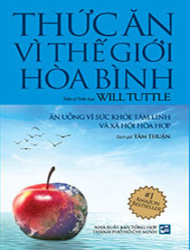 Thức ăn vì thế giới hòa bình - Ăn uống vì sức khỏe tâm linh và xã hội hòa hợp